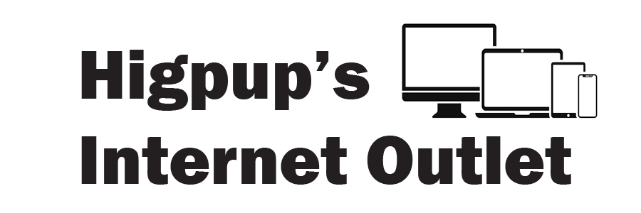 HigPup's Internet Outlet